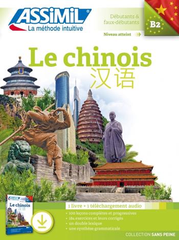 Le chinois. Con File audio per il download - Hélène Arthus, Mei Mercier - Libro Assimil Italia 2021, Senza sforzo | Libraccio.it