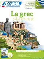 Le grec. Débutants & faux-débutants B2. Con File audio per il download - Jean-Pierre Guglielmi - Libro Assimil Italia 2022, Senza sforzo | Libraccio.it