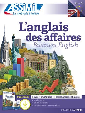 L'anglais des affaires. Con 4 CD. Con mp3 in download - Claude Chapuis, Peter Dunn, Alfred Fontenilles - Libro Assimil Italia 2022, Affari | Libraccio.it