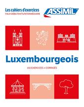 Luxembourgeois. Cahier d'exercices. Faux-Débutants/Intermédiaire