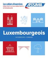 Luxembourgeois. Coffret cahiers d'exercices. Débutants et faux-débutants/intermédiaire