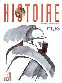 Histoire. 1re, ES. Per le Scuole superiori - Laurent Bourquin - Libro Belin 2005 | Libraccio.it
