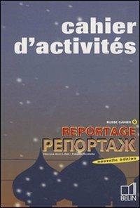 Reportage. Russe. Cahier d'activités 1. Vol. 2 - Jouan-Lafont Veronique - Libro Belin 2006 | Libraccio.it