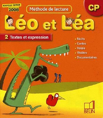 Méthode de lecture. Léo et Léa CP. Textes et expression. Per la Scuola elementare - Michelle Sommer, Laurence Gaudin - Libro Belin 2009 | Libraccio.it