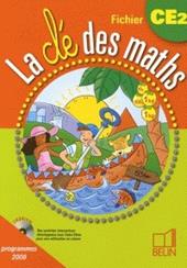 La cle des maths. CE2, fichier. Programmes 2008.