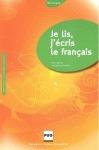 Je lis j'écris le français. Livre de l'élève.