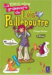 La grammaire de Léa Paillepoutre. 7-8 ans.