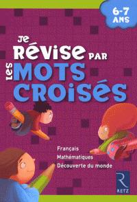 Je revise par les mots croises. - Brigitte Saussard - Libro Retz 2008 | Libraccio.it