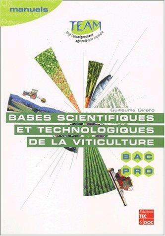 Bases scientifiques et technologiques de la viticulture. Bac Pro Cgea. Module MP 141. - Guillaume Girard - Libro Maremagnum 2008 | Libraccio.it
