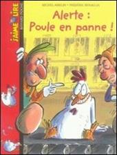 Alerte: poule en panne!