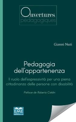 Pedagogia dell'appartenenza - Gianni Nuti - Libro Eme Editions, Ouvertures Pédagogiques | Libraccio.it