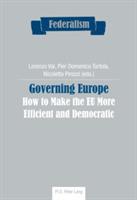 Governing Europe  - Libro PIE - Peter Lang, Federalism | Libraccio.it