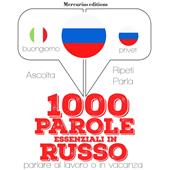 Libraccio 1000 parole essenziali in Russo (audiolibro)