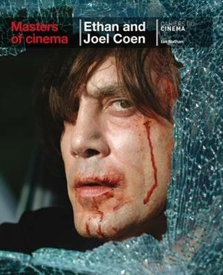 Ethan and Joel Coen. Ediz. inglese - Ian Nathan - Libro Cahiers du Cinema 2012, Masters of cinema | Libraccio.it