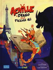 Achille il drago dalle piccole ali. Libro pop-up. Ediz. illustrata