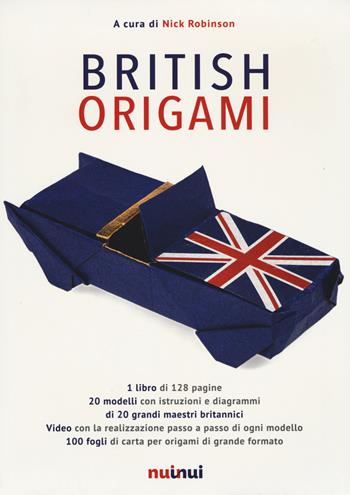 British origami. Ediz. illustrata. Con gadget  - Libro Nuinui 2015 | Libraccio.it