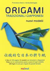 Origami tradizionali giapponesi. Nuovi modelli. Ediz. illustrata