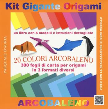 Kit gigante origami. 20 colori arcobaleno. Ediz. a colori. Con gadget - Pasquale D'Auria - Libro Nuinui 2016 | Libraccio.it