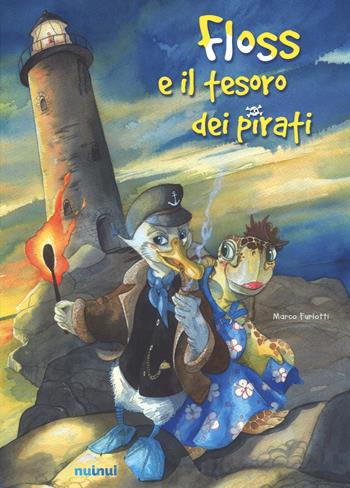 Floss e il tesoro dei pirati. Ediz. a colori - Marco Furlotti - Libro Nuinui 2017 | Libraccio.it