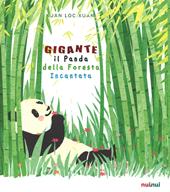 Gigante. Il panda della foresta incantata. Ediz. a colori