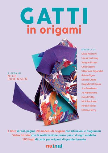 Gatti in origami. Con video tutorial  - Libro Nuinui 2018 | Libraccio.it