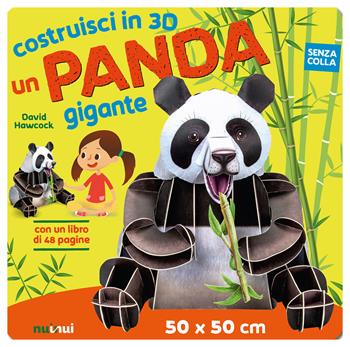 Un panda gigante. Costruisci in 3D. Ediz. a colori. Con gadget - David Hawcock - Libro Nuinui 2021 | Libraccio.it