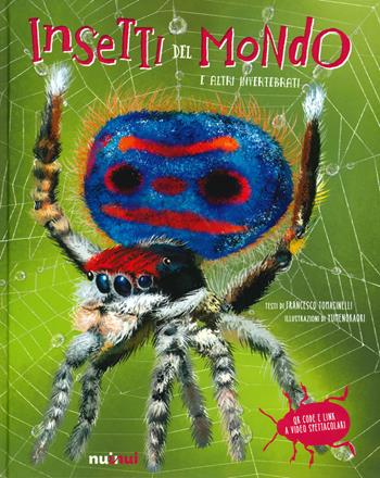 Insetti del mondo e altri invertebrati. Ediz. a colori - Francesco Tomasinelli - Libro Nuinui 2020 | Libraccio.it
