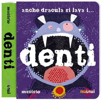Anche Dracula si lava i... denti. Ediz. a colori - Marco Giraudo - Libro Nuinui 2021 | Libraccio.it