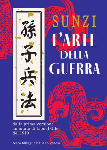 L'arte della guerra. Ediz. italiana e cinese - Tzu Sun - Libro Nuinui 2024 | Libraccio.it