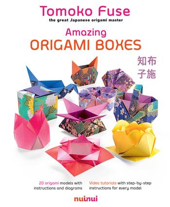 Amazing origami boxes. Ediz. a colori - Tomoko Fuse - Libro Nuinui 2018 | Libraccio.it