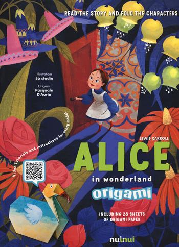 Alice in Wonderland origami - Lewis Carroll - Libro Nuinui 2020 | Libraccio.it