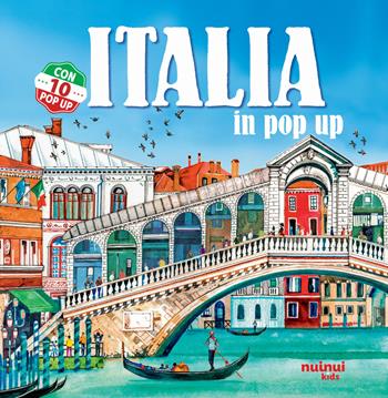 Italia in pop-up. Ediz. a colori - David Hawcock, Alberto Bertolazzi - Libro Nuinui 2021 | Libraccio.it