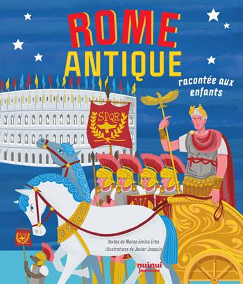 Rome antique racontée aux enfants - Marco Emilio Erba - Libro Nuinui 2024 | Libraccio.it