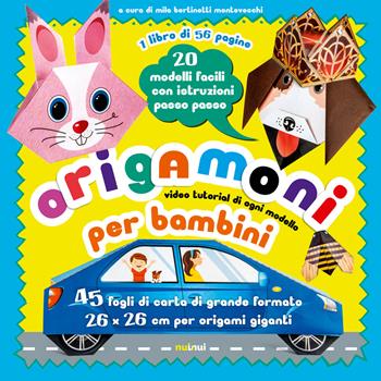 Origamoni per bambini. 20 modelli facili con istruzioni passo passo. Ediz. a colori. Con QR code. Con fogli. Con 20 modelli - Mila Bertinetti Montevecchi - Libro Nuinui 2022 | Libraccio.it