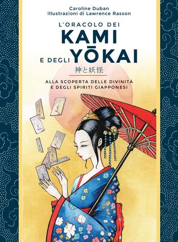 L'oracolo dei kami e degli yokai. Alla scoperta delle divinità e degli spiriti giapponesi. Con 52 Carte - Caroline Duban - Libro Nuinui 2022 | Libraccio.it