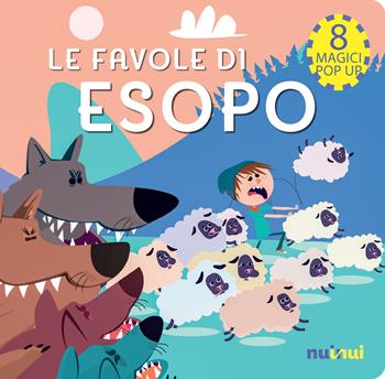 Le favole di Esopo. Fiabe pop up. Ediz. a colori - Carolina Zanotti - Libro Nuinui 2022 | Libraccio.it