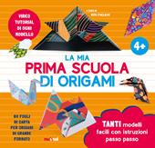 La mia prima scuola di origami. Ediz. a colori. Con 80 fogli di carta per origami di grande formato. Con video tutorial