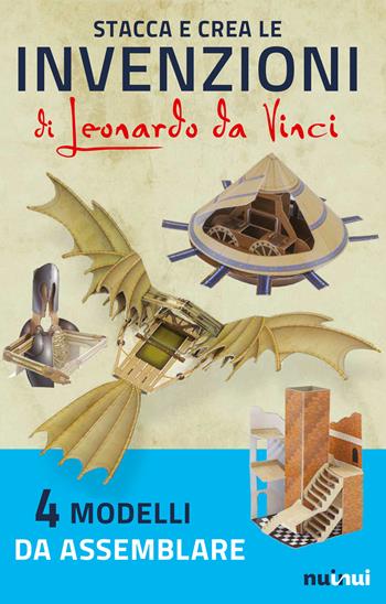 Stacca e crea le invenzioni di Leonardo da Vinci - David Hawcock - Libro Nuinui 2023 | Libraccio.it