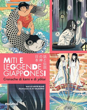 Miti e leggende giapponesi. Cronache di Kami e di Yokai - Gavin Blair - Libro Nuinui 2023 | Libraccio.it