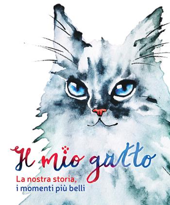 Il mio gatto. La nostra storia, i momenti più belli  - Libro Nuinui 2023 | Libraccio.it
