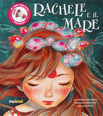 Rachele e il mare. Ediz. a colori - Giancarlo Macrì - Libro Nuinui 2023 | Libraccio.it