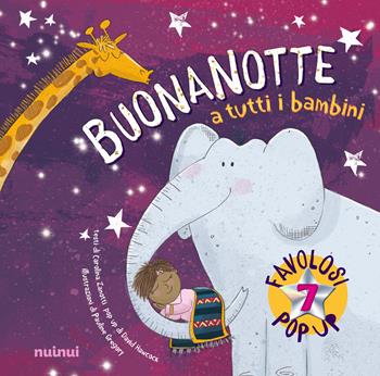 Buonanotte a tutti i bambini. Pop up della buonanotte. Ediz. a colori - Carolina Zanotti, David Hawcock - Libro Nuinui 2023 | Libraccio.it