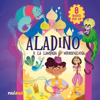 Aladino e la lampada meravigliosa. Fiabe pop-up! Ediz. a colori - Carolina Zanotti - Libro Nuinui 2023 | Libraccio.it