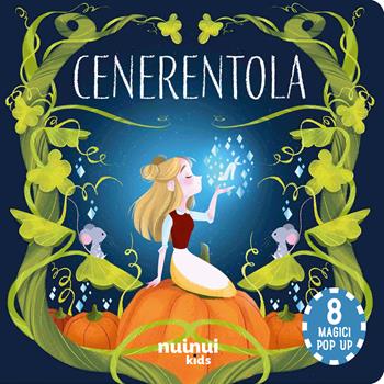Cenerentola. Fiabe pop up. Ediz. a colori - Carolina Zanotti - Libro Nuinui 2024 | Libraccio.it