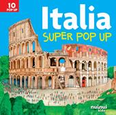 Italia. Super pop-up! Ediz. a colori