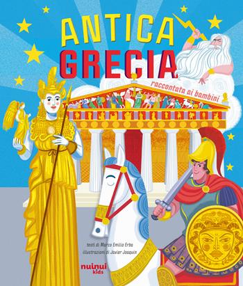 Antica Grecia raccontata ai bambini - Marco Emilio Erba - Libro Nuinui 2025 | Libraccio.it