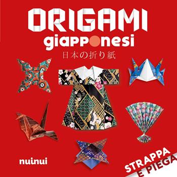 Origami giapponesi. Strappa e piega. Con QR Code  - Libro Nuinui 2025 | Libraccio.it