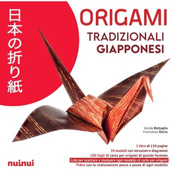 Origami tradizionali giapponesi - Vanda Battaglia - Libro Nuinui 2025 | Libraccio.it