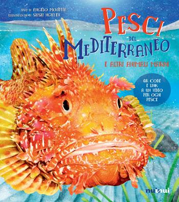 Pesci del Mediterraneo e altri animali marini. Ediz. a colori - Angelo Mojetta - Libro Nuinui 2025 | Libraccio.it