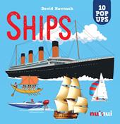 Ships. Amazing pop-up! Ediz. a colori